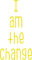 I Am The Change