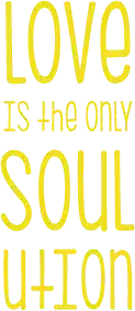 Love Is The Only Soulution